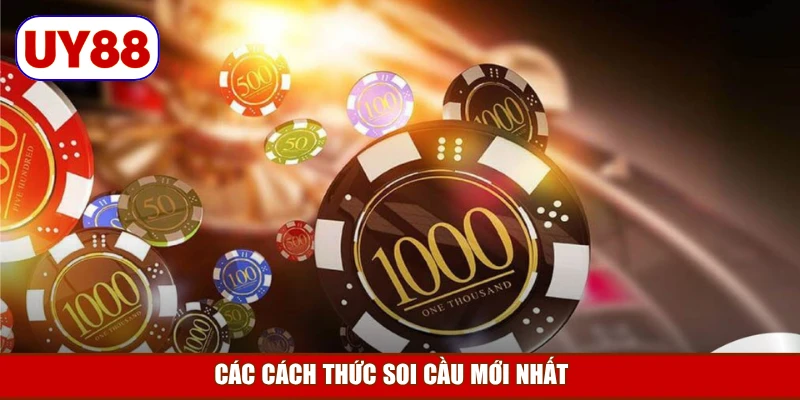 cac-cach-thuc-soi-cau-moi-nhat