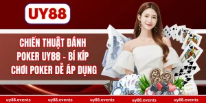 chien-thuat-danh-pokẻ-uy88