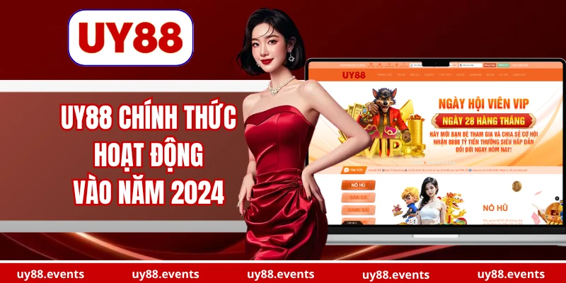 uy88-chinh-thuc-hoat-dong-vao-nam-2024